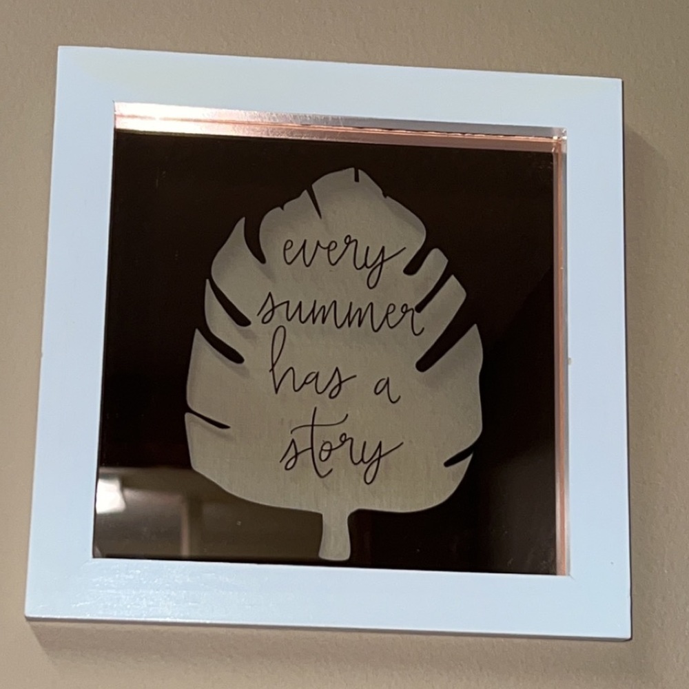 Rose gold mirror wall quote, every summer has a story